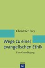 Buchcover Wege zu einer evangelischen Ethik
