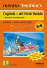 Buchcover mentor Testblock: Englisch - mit Hexe Huckla, 1. Lernjahr Grundschule - Testblock
