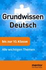 Buchcover mentor Grundwissen: Deutsch bis zur 10. Klasse