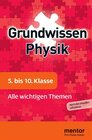 Buchcover mentor Grundwissen Physik. 5. bis 10. Klasse