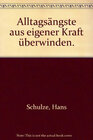 Buchcover Alltagsängste aus eigener Kraft überwinden