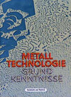 Buchcover Metall-Technologie. Grundkenntnisse nach Neuordnung