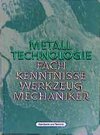 Buchcover Metall-Technologie. Fachkenntnisse Werkzeugmechaniker