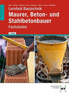 Buchcover Lernfeld Bautechnik Maurer, Beton- und Stahlbetonbauer
