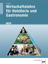Buchcover Wirtschaftslehre für Hotellerie und Gastronomie