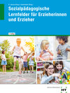 Buchcover eBook inside: Buch und eBook Sozialpädagogische Lernfelder für Erzieherinnen und Erzieher