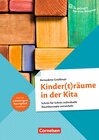Buchcover So gelingt's - Der Kita-Ratgeber - Material und Raum / Kinder(t)räume in der Kita