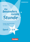 Buchcover Die besonders runde Stunde - Grundschule: Sport - Klasse 3/4