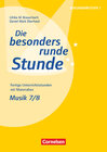 Buchcover Die besonders runde Stunde - Sekundarstufe I - Fertige Unterrichtsstunden mit Materialien - Musik - Klasse 7/8