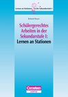 Buchcover Lernen an Stationen in der Sekundarstufe I - Bisherige Ausgabe / Schülergerechtes Arbeiten in der Sekundarstufe I: Lerne