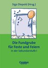 Buchcover Fundgrube. Sekundarstufe I / Die Fundgrube für Feste und Feiern