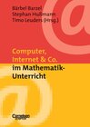 Buchcover Neue Medien im Fachunterricht: Praxishilfen / Computer, Internet & Co. im Mathematik-Unterricht