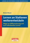 Buchcover Lernen an Stationen in der Grundschule - Neue Ausgabe / 1.-4. Schuljahr - Lernen an Stationen weiterentwickeln