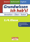 Buchcover Grundwissen - Ich hab's - Deutsch - Mathematik - Englisch / 3./4. Schuljahr - Übungsbuch für Vergleichs- und Klassenarbe