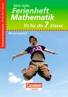 Buchcover Mein tolles Ferienheft - Mathematik / Fit für die 7. Klasse - Übungsheft mit Lösungsteil