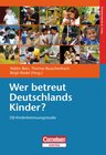 Buchcover Wer betreut Deutschlands Kinder?