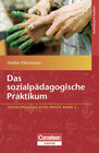 Buchcover Sozialpädagogische Praxis / Band 3 - Das sozialpädagogische Praktikum