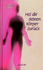 Buchcover Hol dir deinen Körper zurück