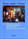 Buchcover Kinder spielen Theater - Märchen und Mythen / Heft 9: Wie die Menschen mit den verschiedenen Hautfarben geschaffen wurde