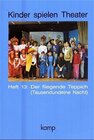 Buchcover Kinder spielen Theater - Märchen und Mythen / Heft 13: Der fliegende Teppich