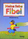 Buchcover Meine liebe Fibel - Neubearbeitung