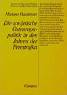 Buchcover Die sowjetische Osteuropa-Politik in den Jahren der Perestrojka