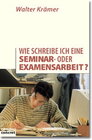 Buchcover Wie schreibe ich eine Seminar- oder Examensarbeit?