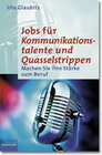 Buchcover Jobs für Kommunikationstalente und Quasselstrippen