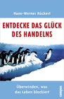 Buchcover Entdecke das Glück des Handelns