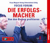 Buchcover FOCUS-Forum: Die Erfolgsmacher