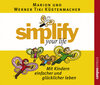 simplify your life - Mit Kindern einfacher und glücklicher leben width=