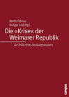 Buchcover Die »Krise« der Weimarer Republik