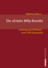 Buchcover Die »Enkel« Willy Brandts