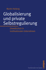 Buchcover Globalisierung und private Selbstregulierung