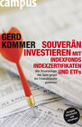 Buchcover Souverän investieren mit Indexfonds, Indexzertifikaten und ETFs