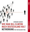 Buchcover Wie man Bill Clinton nach Deutschland holt