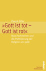 Buchcover Gott ist tot - Gott ist rot