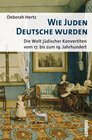 Buchcover Wie Juden Deutsche wurden