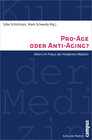Buchcover Pro-Age oder Anti-Aging?