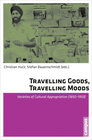 Buchcover Travelling Goods, Travelling Moods