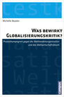 Buchcover Was bewirkt Globalisierungskritik?