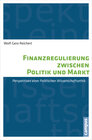 Buchcover Finanzregulierung zwischen Politik und Markt