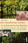Buchcover »Ich besaß einen Garten in Schöneiche bei Berlin«