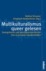 Buchcover Multikulturalismus queer gelesen
