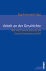 Buchcover Arbeit an der Geschichte