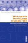 Buchcover Reproductive Technologies as Global Form