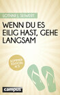 Buchcover Wenn du es eilig hast, gehe langsam (Sommer-Edition)