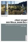 Buchcover »Erst stirbt der Wald, dann du!«