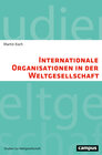 Buchcover Internationale Organisationen in der Weltgesellschaft