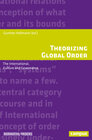 Buchcover Theorizing Global Order